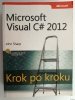 MICROSOFT VISUAL C# 2012 - John Sharp